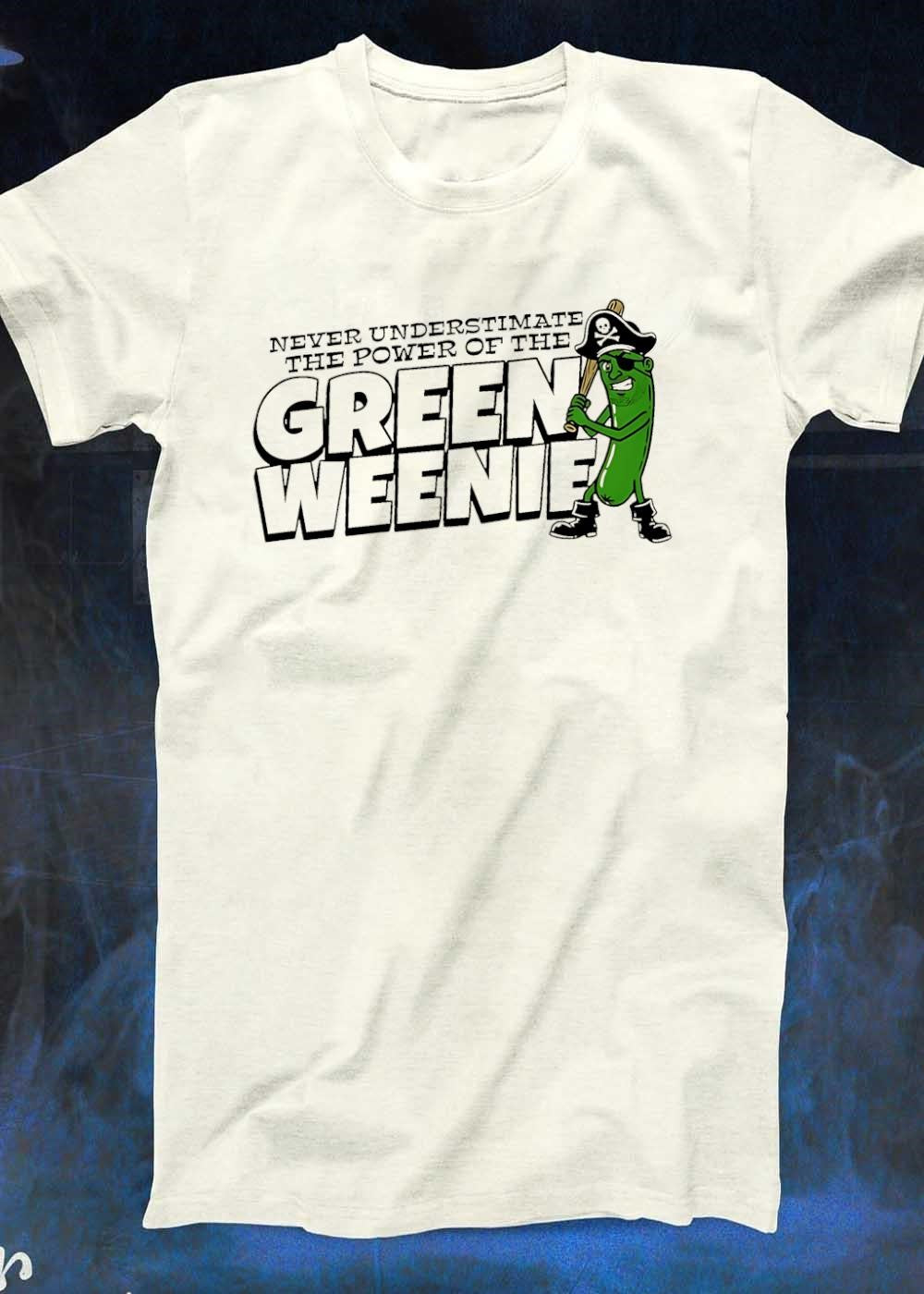 Never Underestimate the Power of the Green Weenie Pirate Pickle T-Shirt