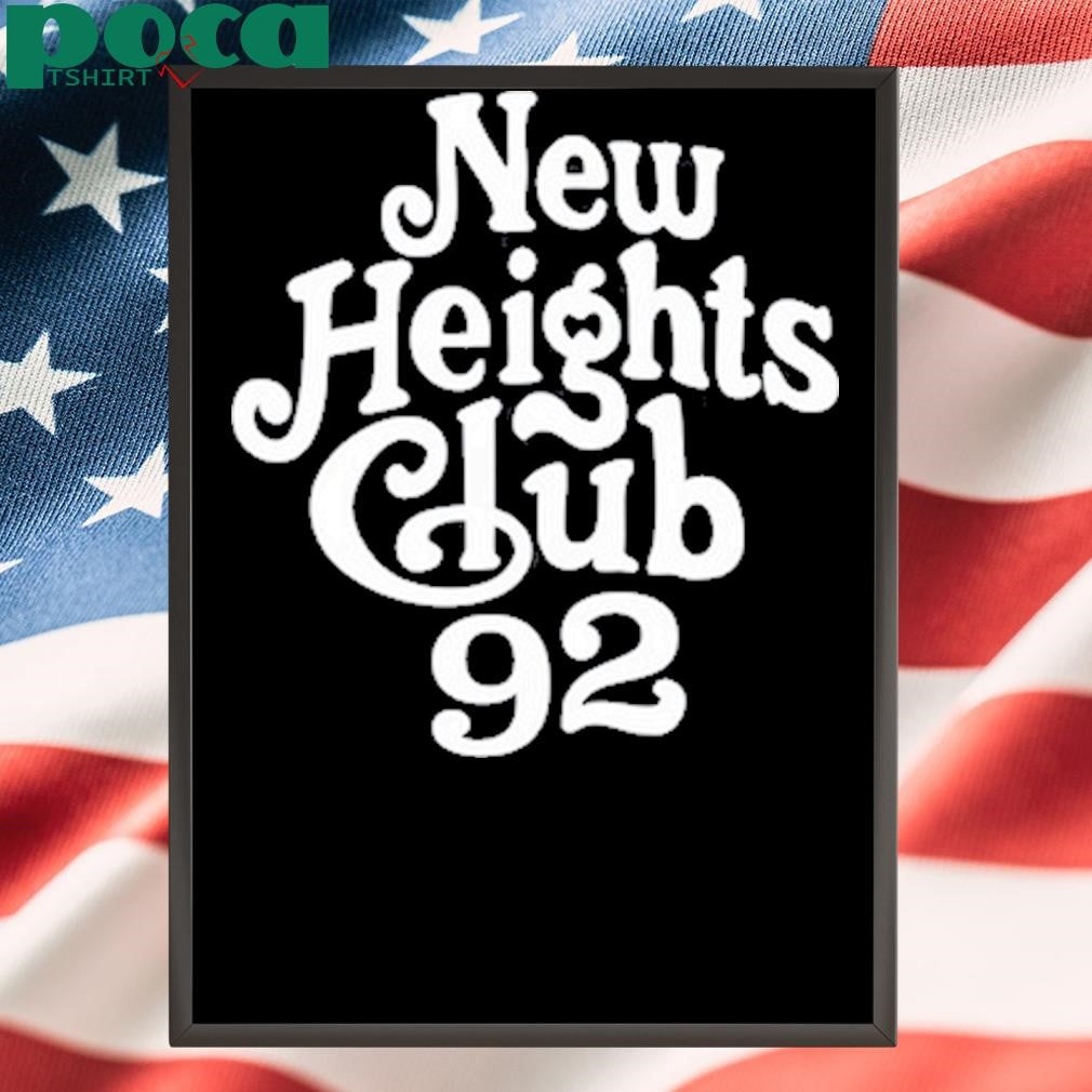 New Heights Club 92 Shirt