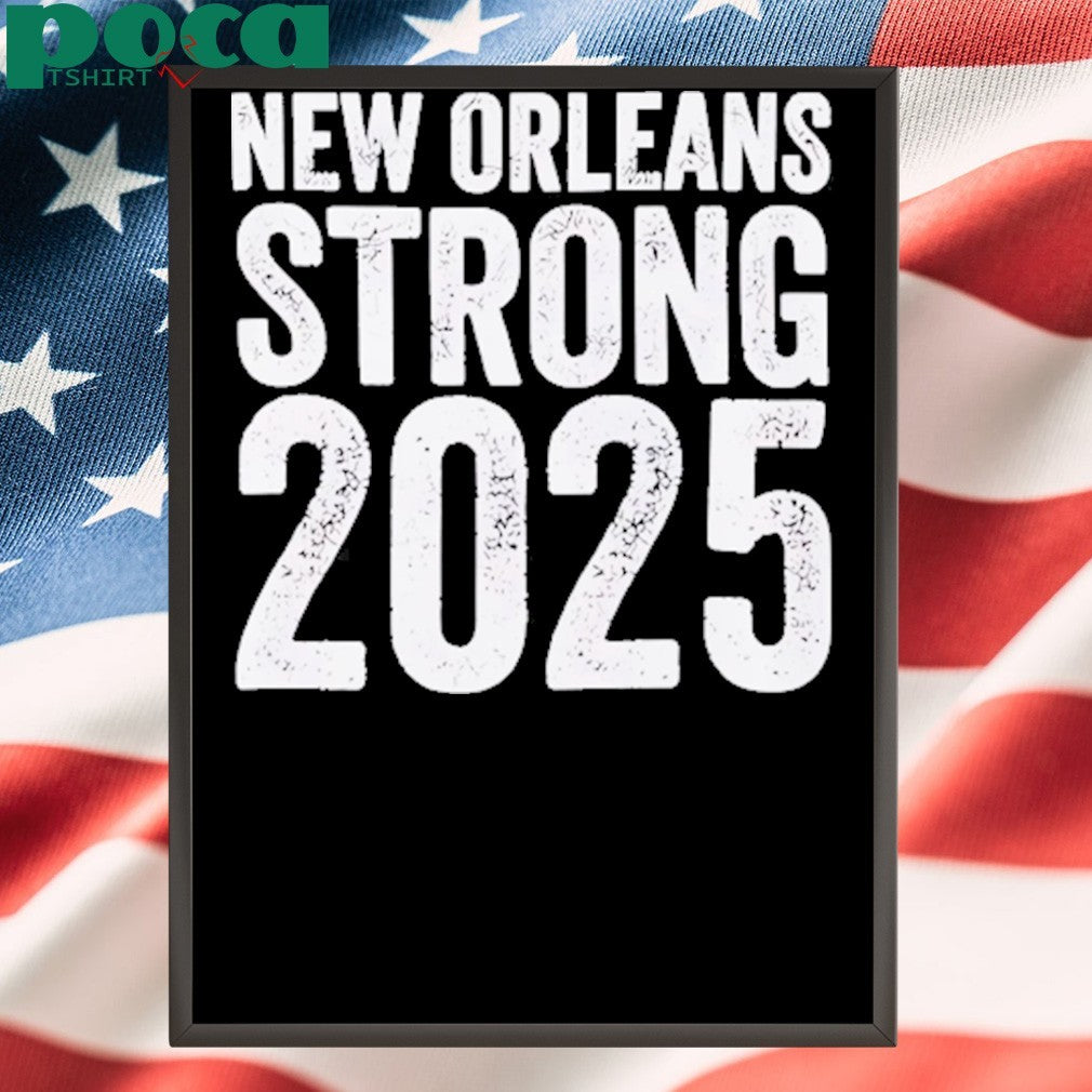 New Orleans Strong 2025 T-Shirt