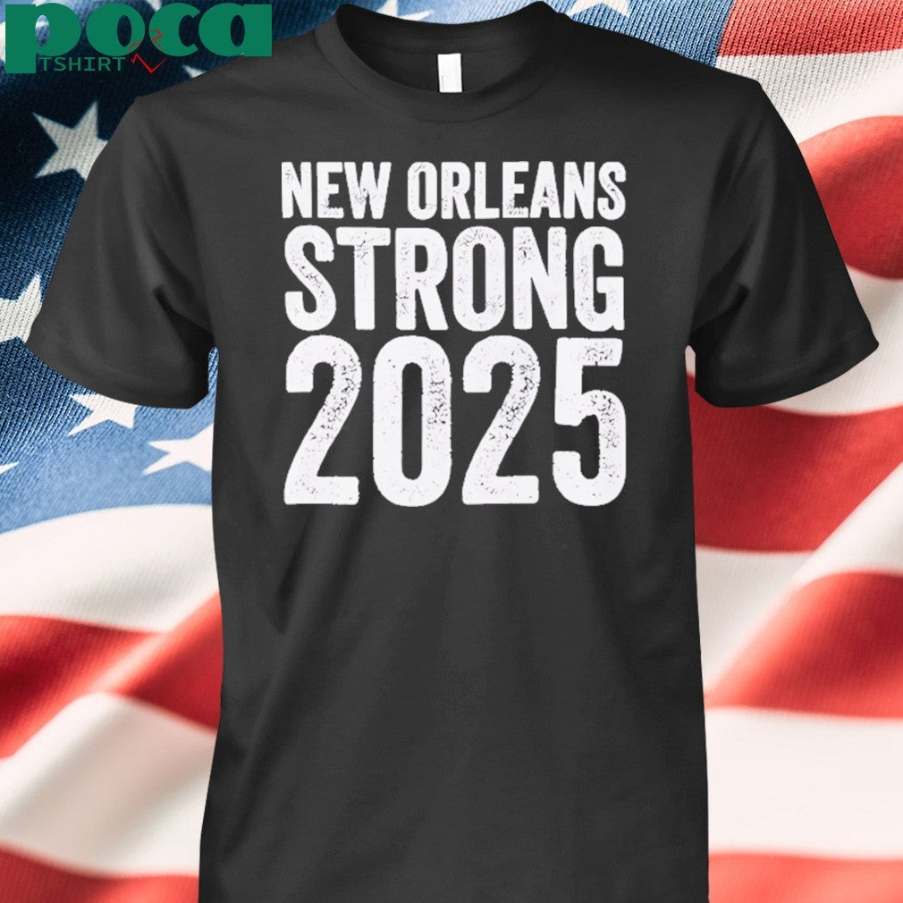 New Orleans Strong 2025 T-Shirt