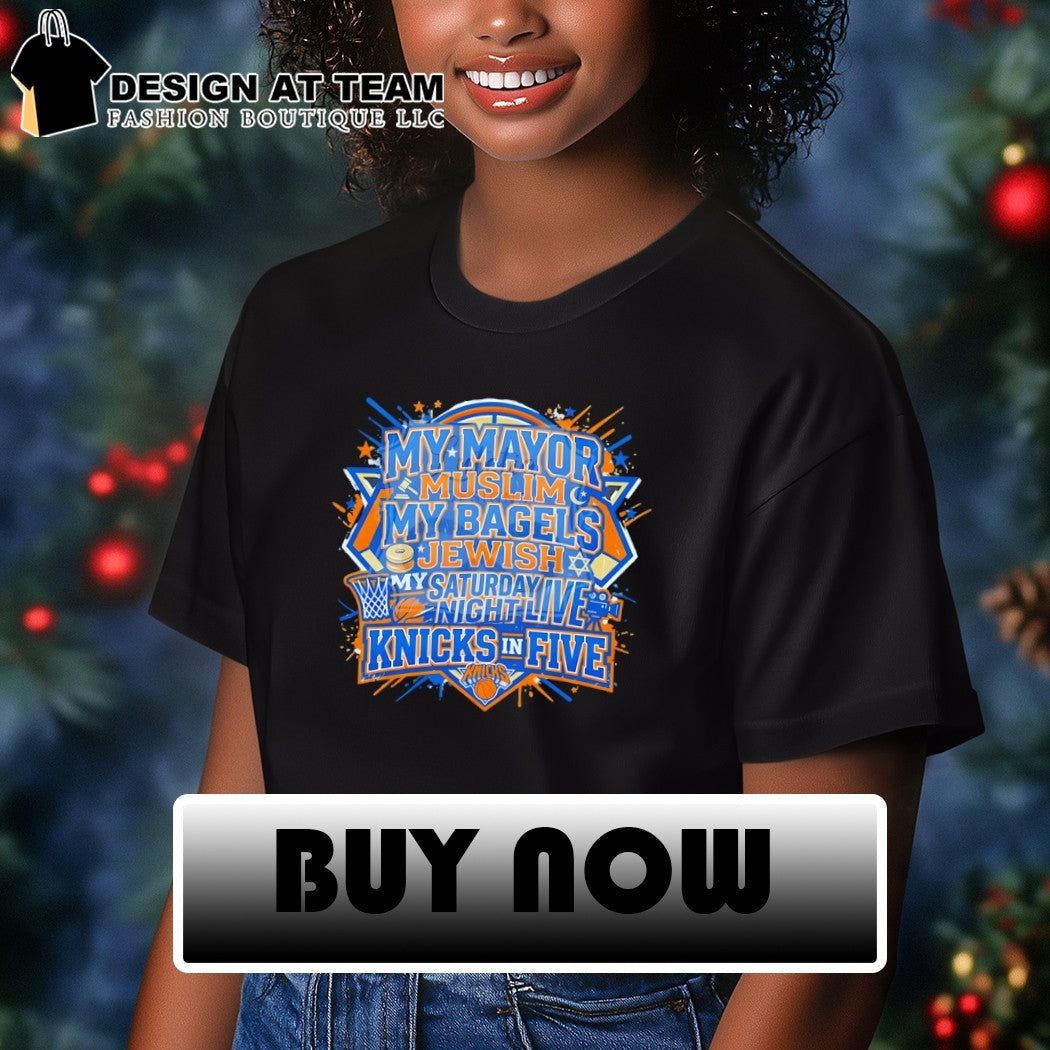 New York City Basketball My Mayor Muslim My Bagels Jewish My Saturday Night shirt