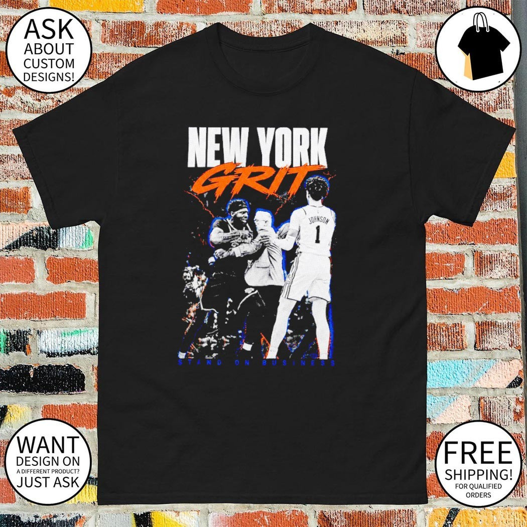 New York Grit stand on business Knicks Inspired shirt