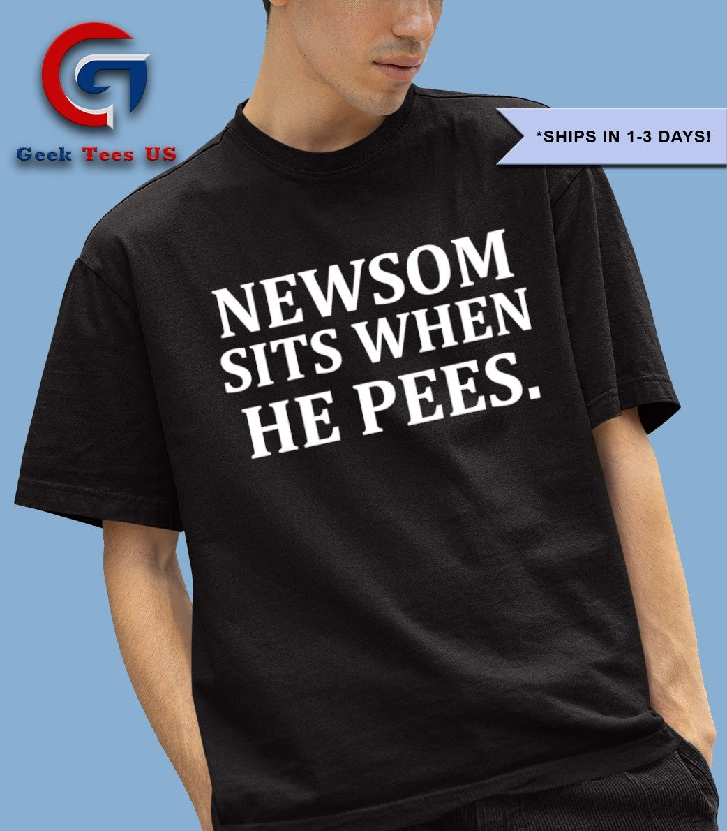 Newsom sits when he pees shirt