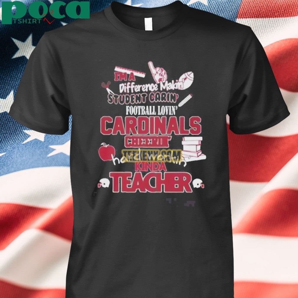 Arizona Cardinals Cheerin Hard Workin Kinda Teacher T-shirt