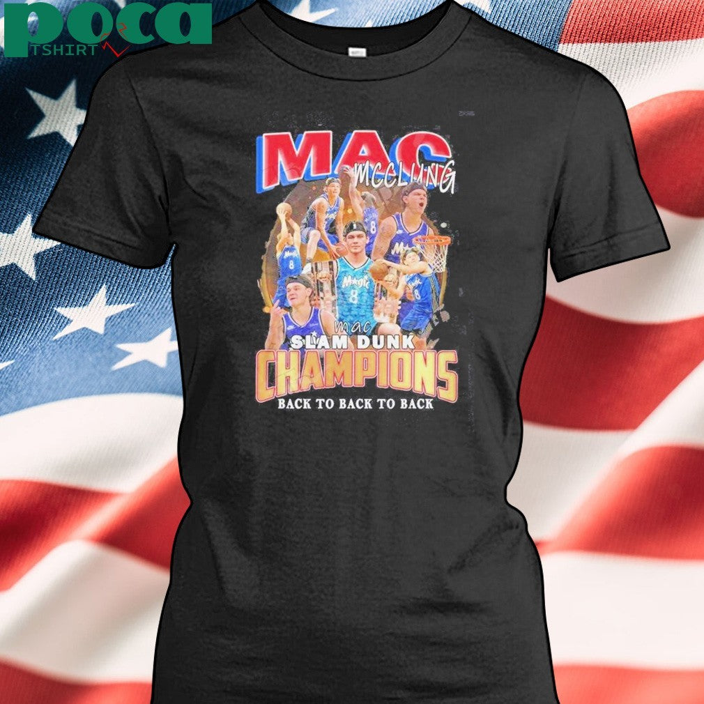 Mac Mcclung Slam Dunk Champions Back To Back To Back Shirt
