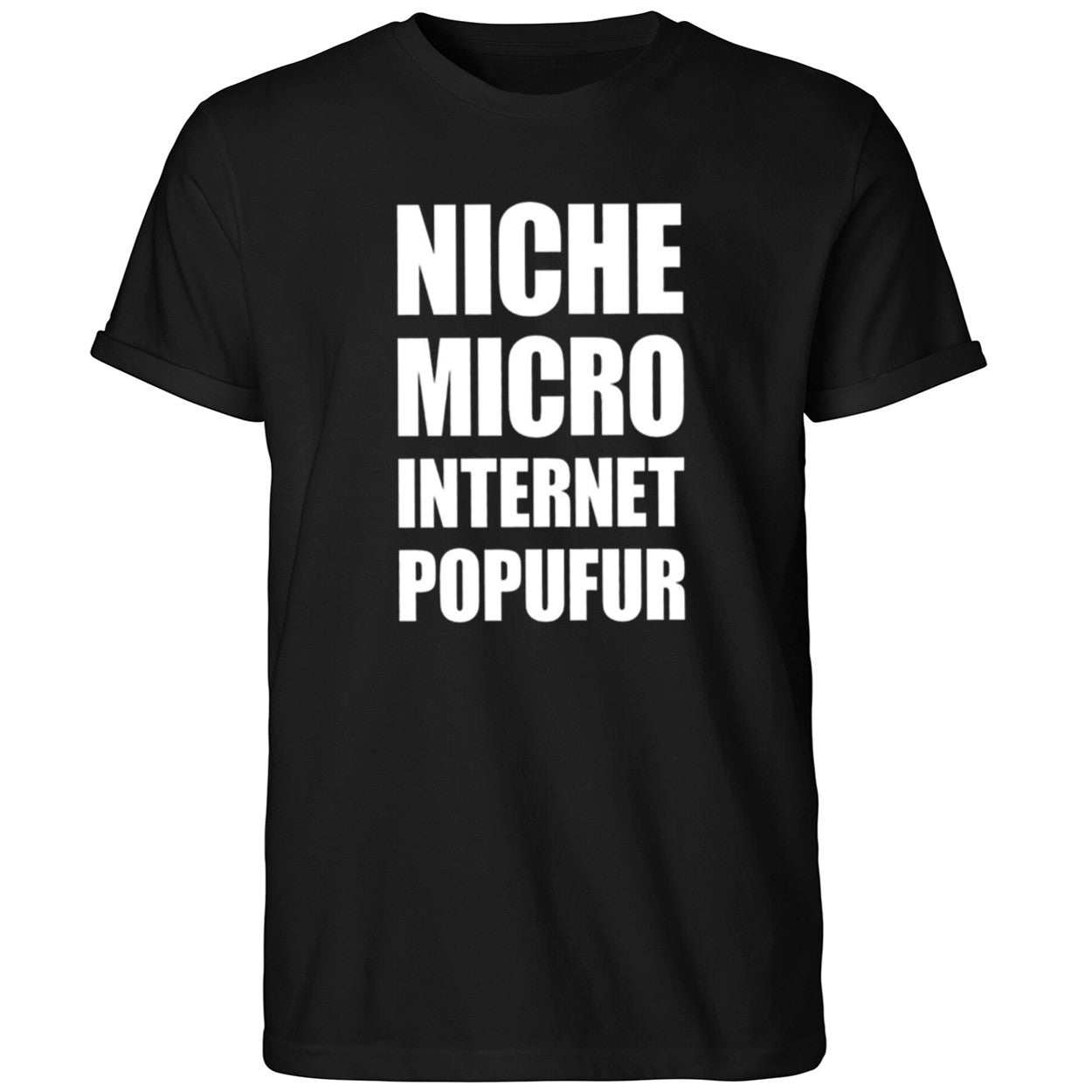 Niche Micro Internet Popufur Shirt