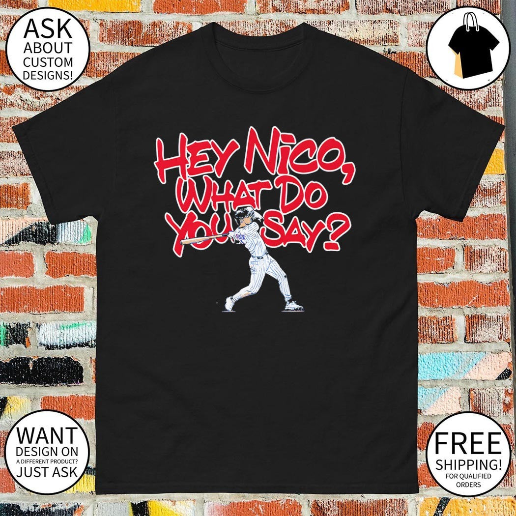 Nico Hoerner Chicago Cubs MLB Hey Nico What Do You Say shirt