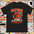 No one likes us we don’t care Gritty Philadelphia Flyers shirt