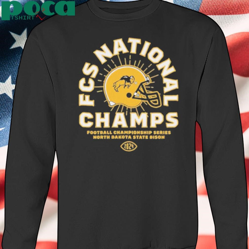 North Dakota Win Montana State 2024 FCS National Champs Football Championship Series Jan 6 2025 t shirt