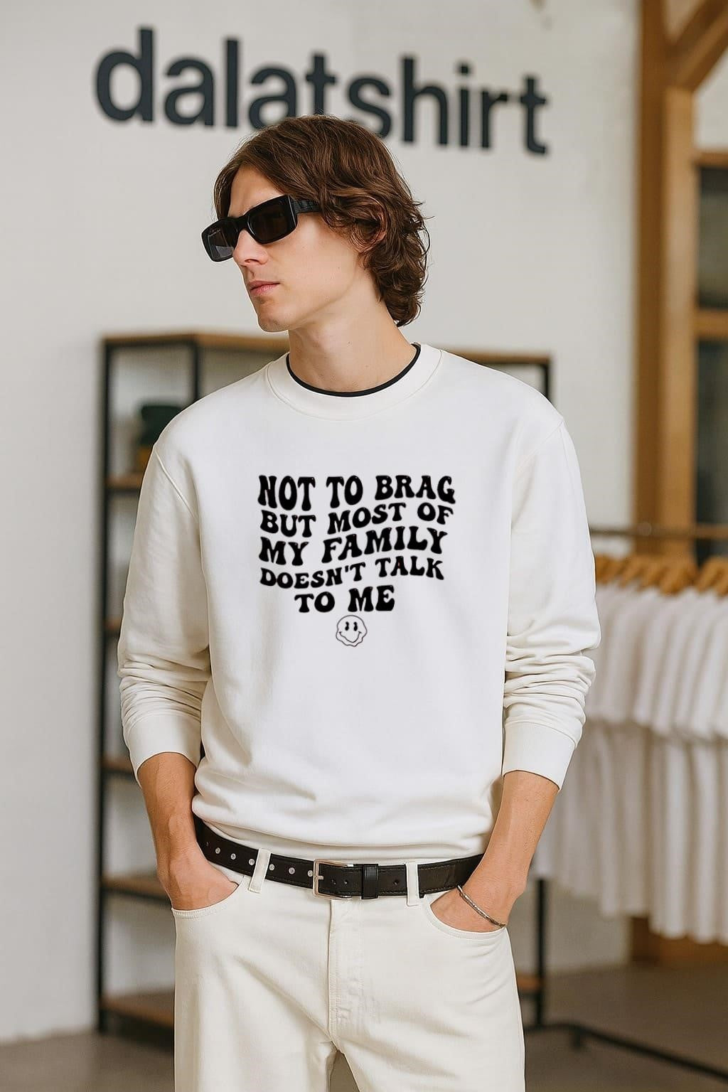 Not To Brag But Most Of My Family Doesn’t Talk To Me Smiley shirt