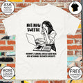 Not now sweetie mommy’s turning unstructured data into actionable business insights shirt