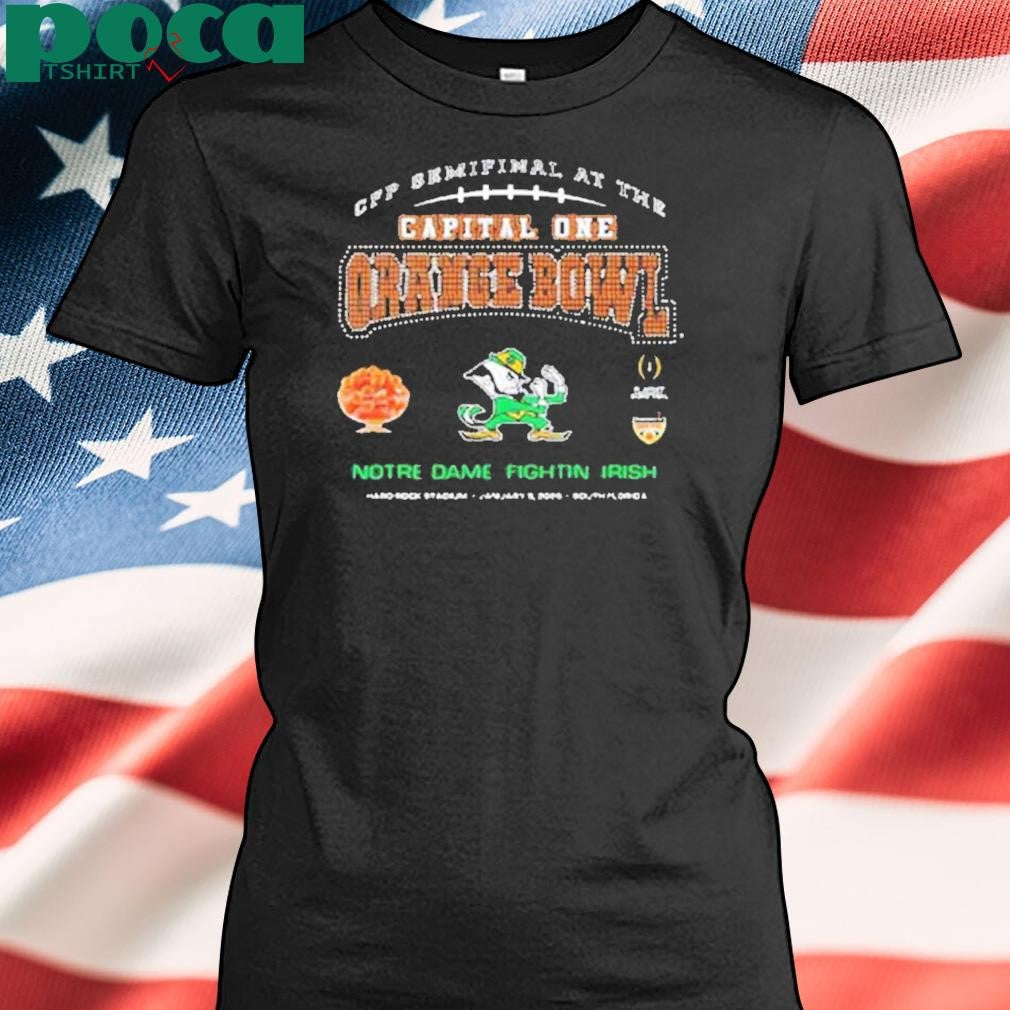 Notre Dame Fighting Irish 2025 College Football Playoff Semifinal At The Capital One Orange Bowl Shirt