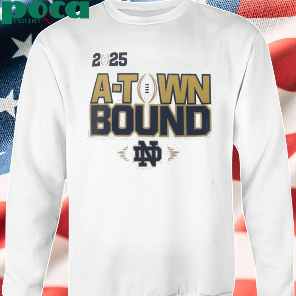 Notre Dame Fighting Irish A Town Bound College Football Playoff 2025 shirt