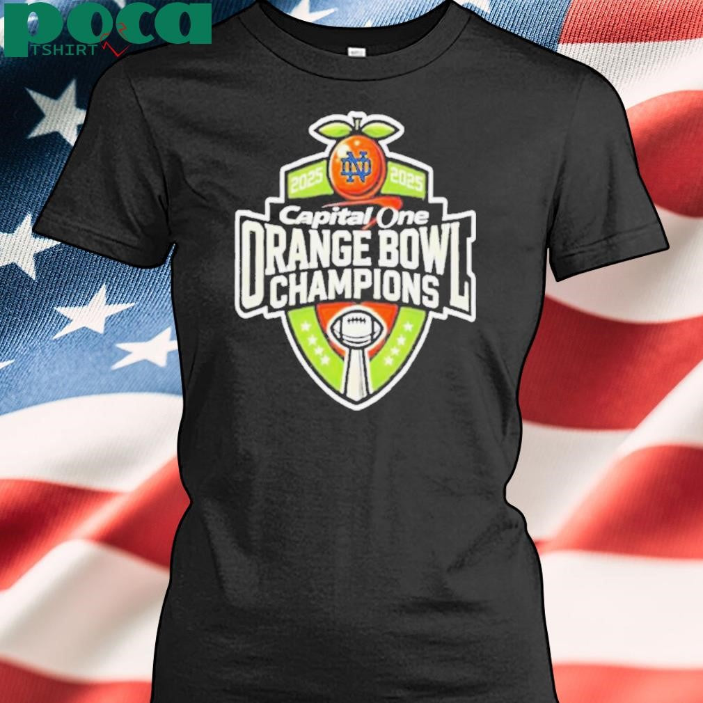 Notre Dame Fighting Irish Capital One Orange Bowl College Football Playoff Semifinal Champions NCAA Bowl Games Season 2024 2025 Logo T Shirts