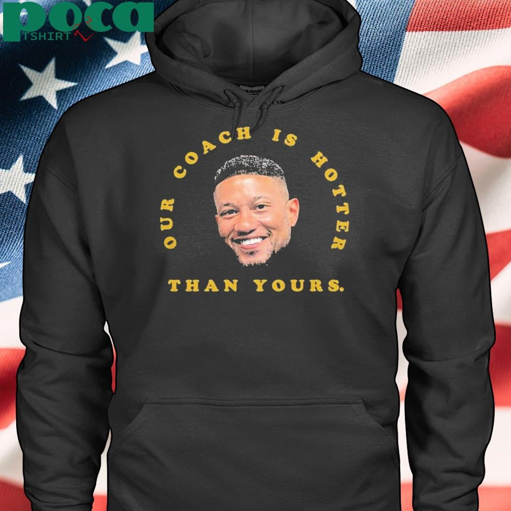 Notre Dame Fighting Irish Marcus Freeman Our Coach Is Hotter Than Yours T-Shirt