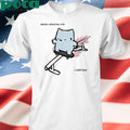Nubcat Doctor Called Me Sick I Said True T Shirt
