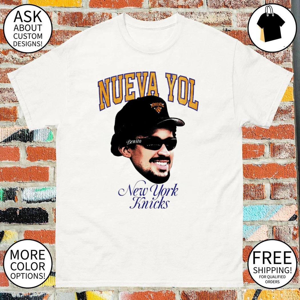 Nueva Yol Knicks Bad Bunny NYC Streetwear Bad Bunny x Knicks Inspired shirt