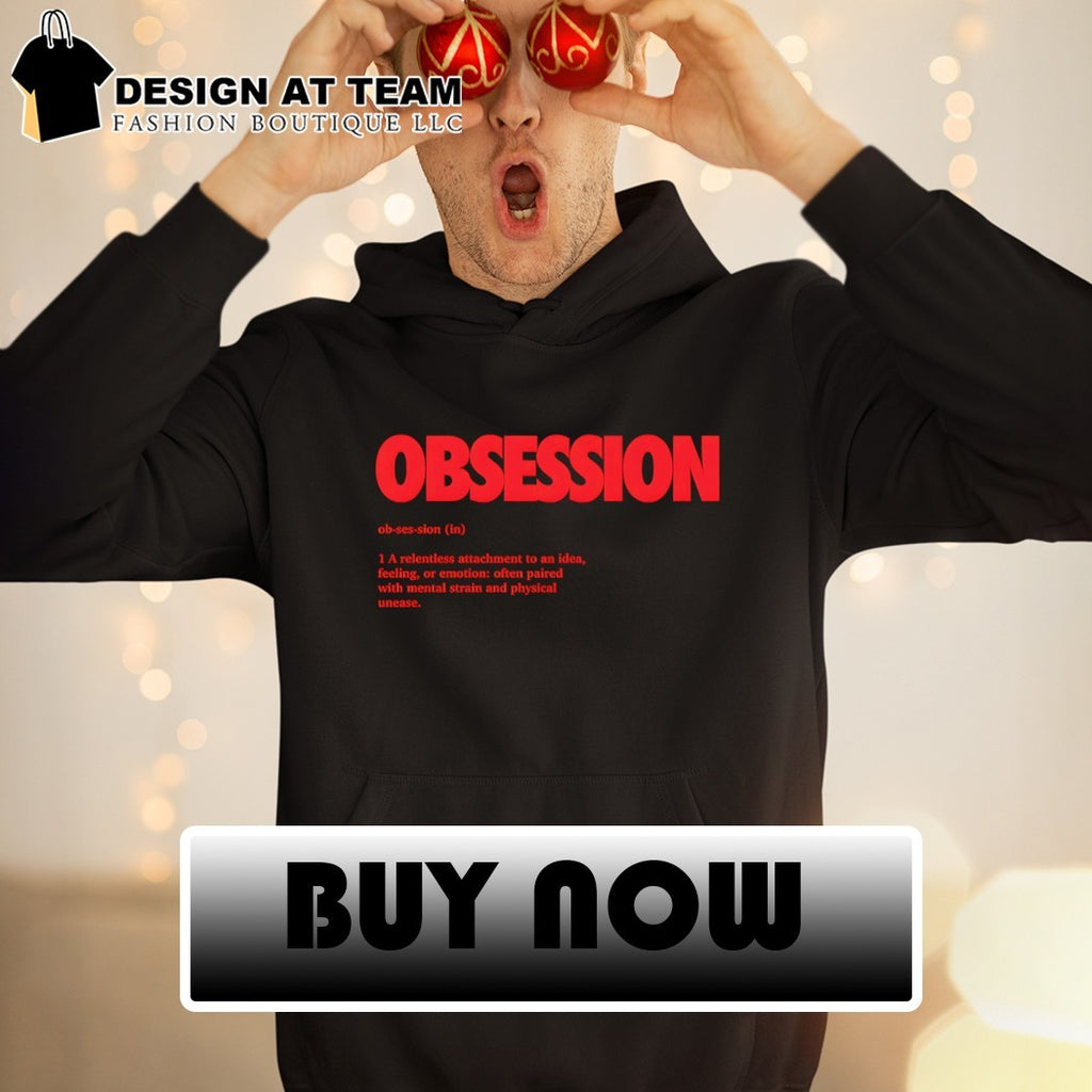 Obsession definition a relentless attachment to an idea feeling or emotion often paired with mental shirt