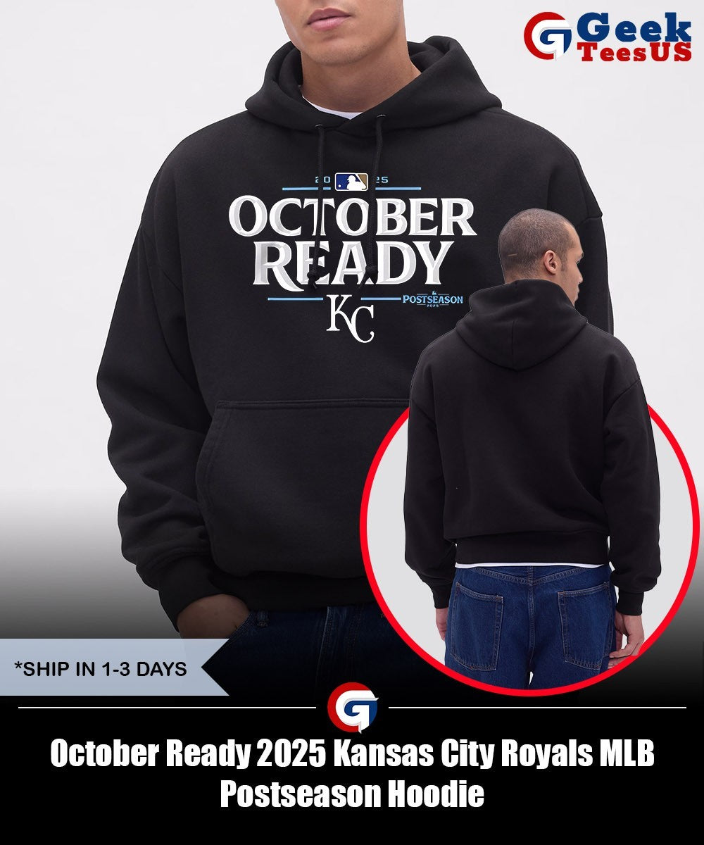 October Ready 2025 Kansas City Royals MLB Postseason shirt