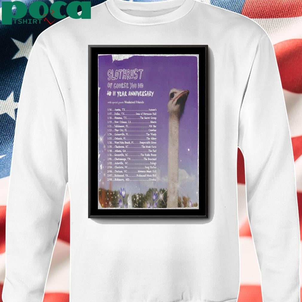 Of Course You Did Tour 2025 Slothrust Poster shirt