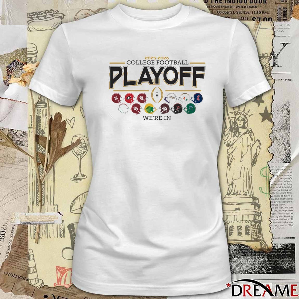12 team Football Helmet College Football Playoff 2025-26 We’re In t-shirt