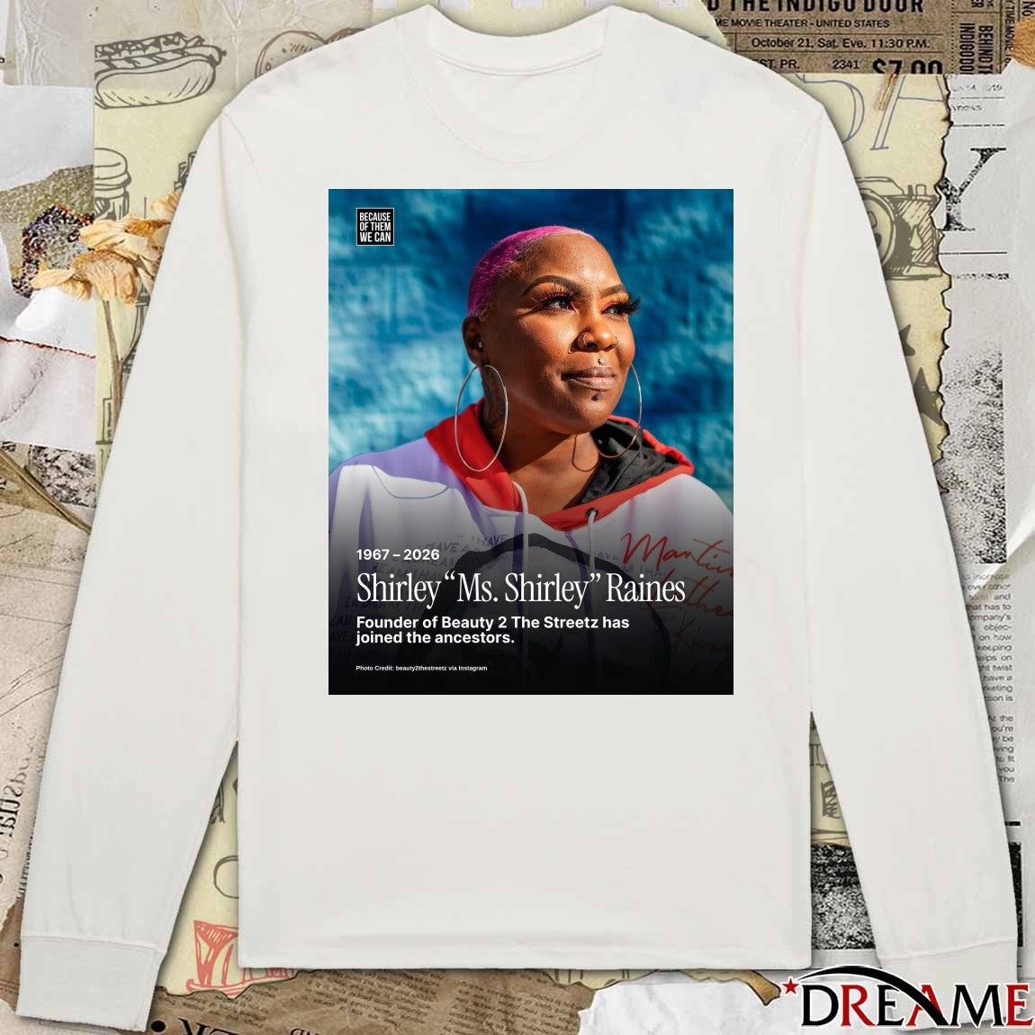 1967 – 2026 Shirley Ms Shirley Raines Founder Of Beauty 2 The Streetz Has Joined The Ancestors Poster t-shirt