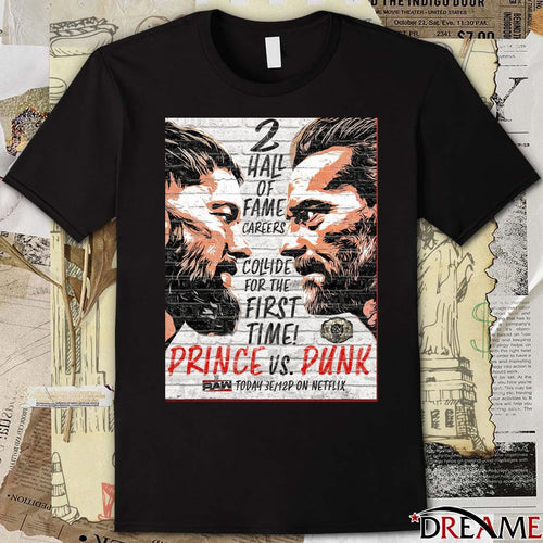2 Hall Of Fame Careers Collde For The First Time Prince Vs Punk t-shirt