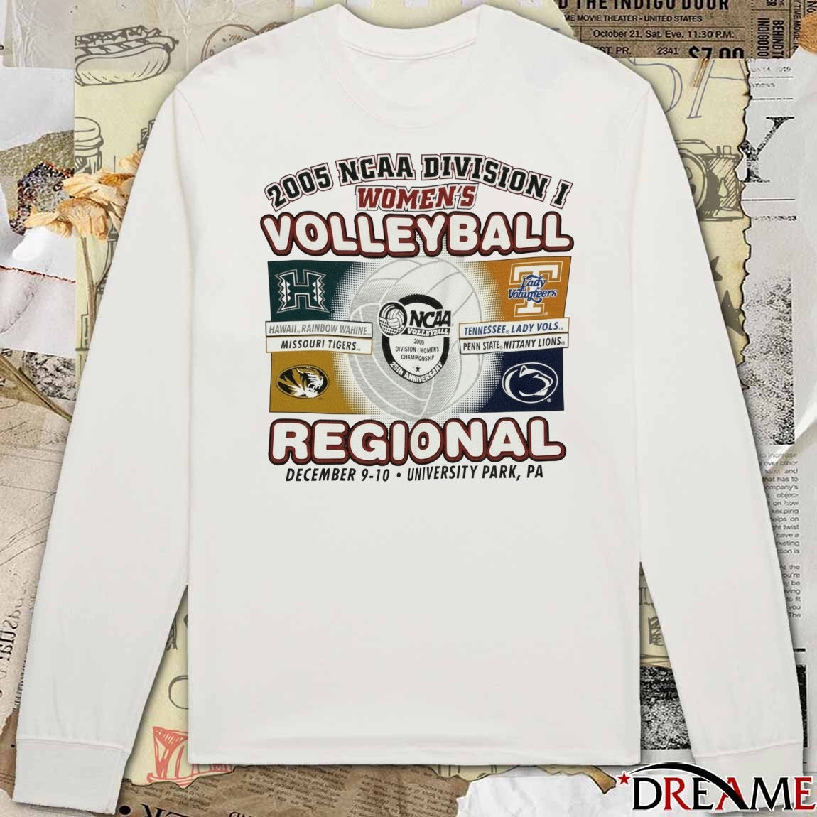 2005 NCAA Division I Women’s Volleyball Regional December 9 – 10 University Park PA t-shirt