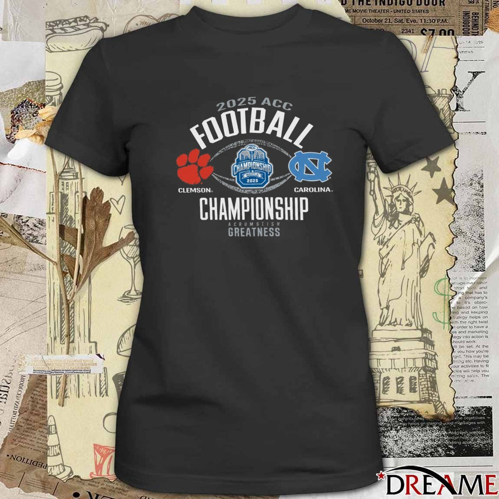 2025 ACC Football Clemson Tigers Vs North Carolina Tar Heels Championship t-shirt