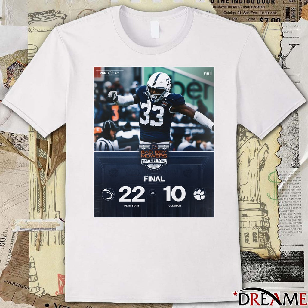 2025 Bad Boy Mowers Pinstripe Bowl Penn State Nittany Lions defeated Clemson Tigers Final Score 22-10 at Yankee Stadium Poster t-shirt