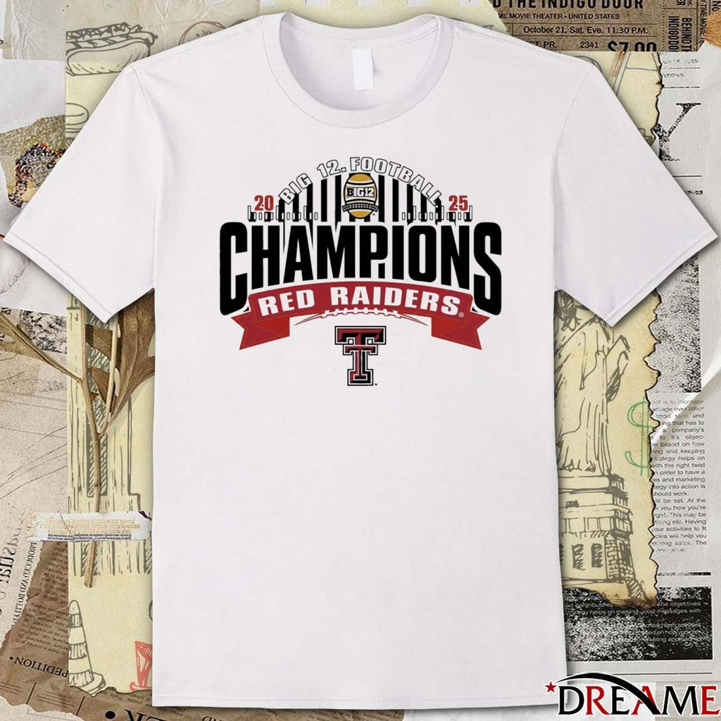 2025 Big 12 Football Champions Texas Tech Red Raiders t-shirt