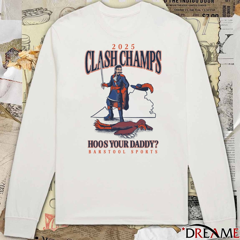 2025 Clash Champs Hoos Your Daddy Virginia Cavaliers Vs Virginia Tech Hokies t-shirt