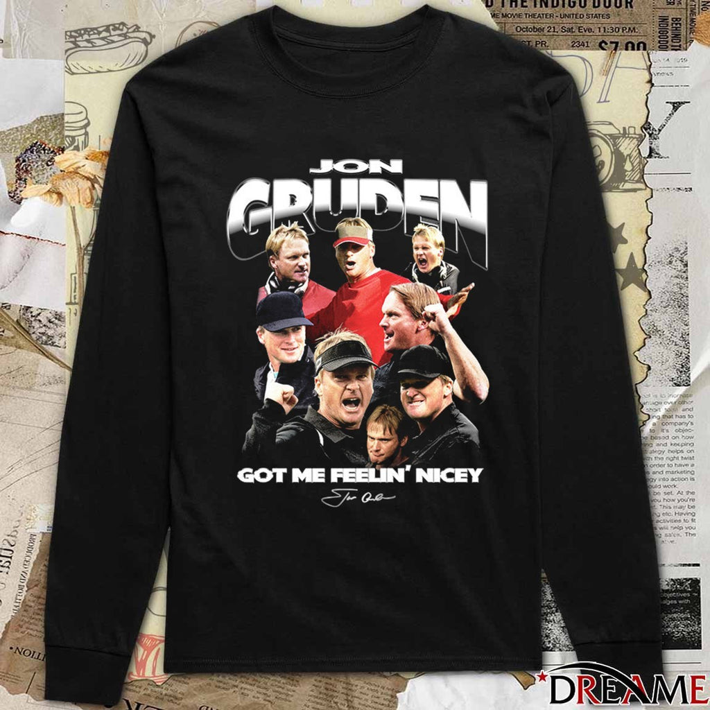 2025 Coach Jon Gruden Got Me Feelin’ Nicey Signature t-shirt