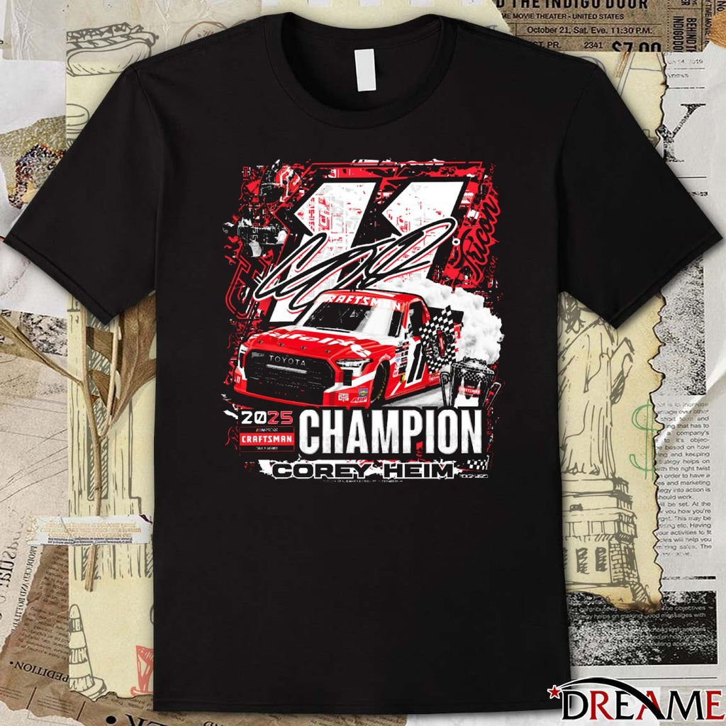 2025 Corey Heim Championship NASCAR Craftsman Truck Series Signature t-shirt