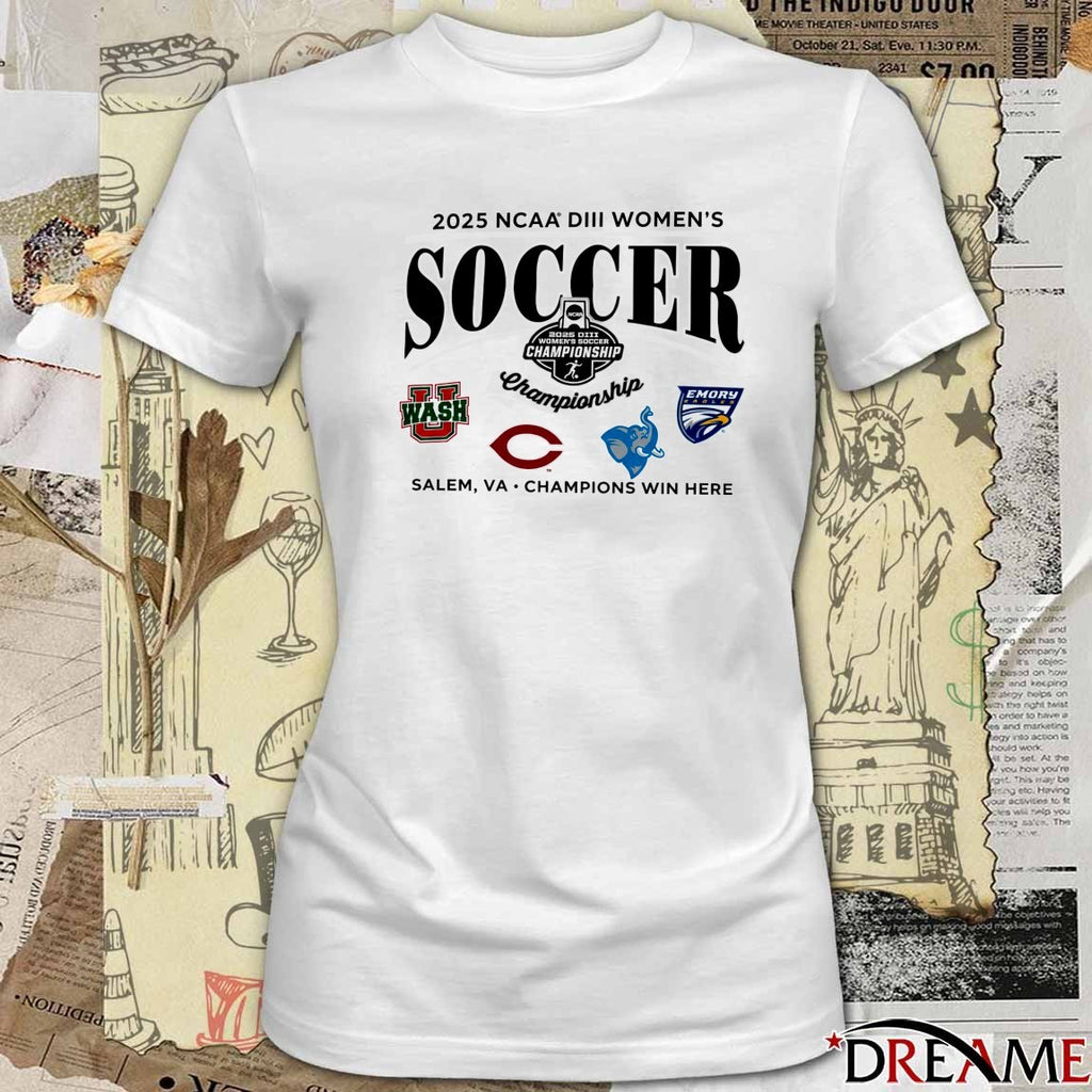 2025 Division III Women’s Soccer Championship Salem VA Champion Win Here t-shirt