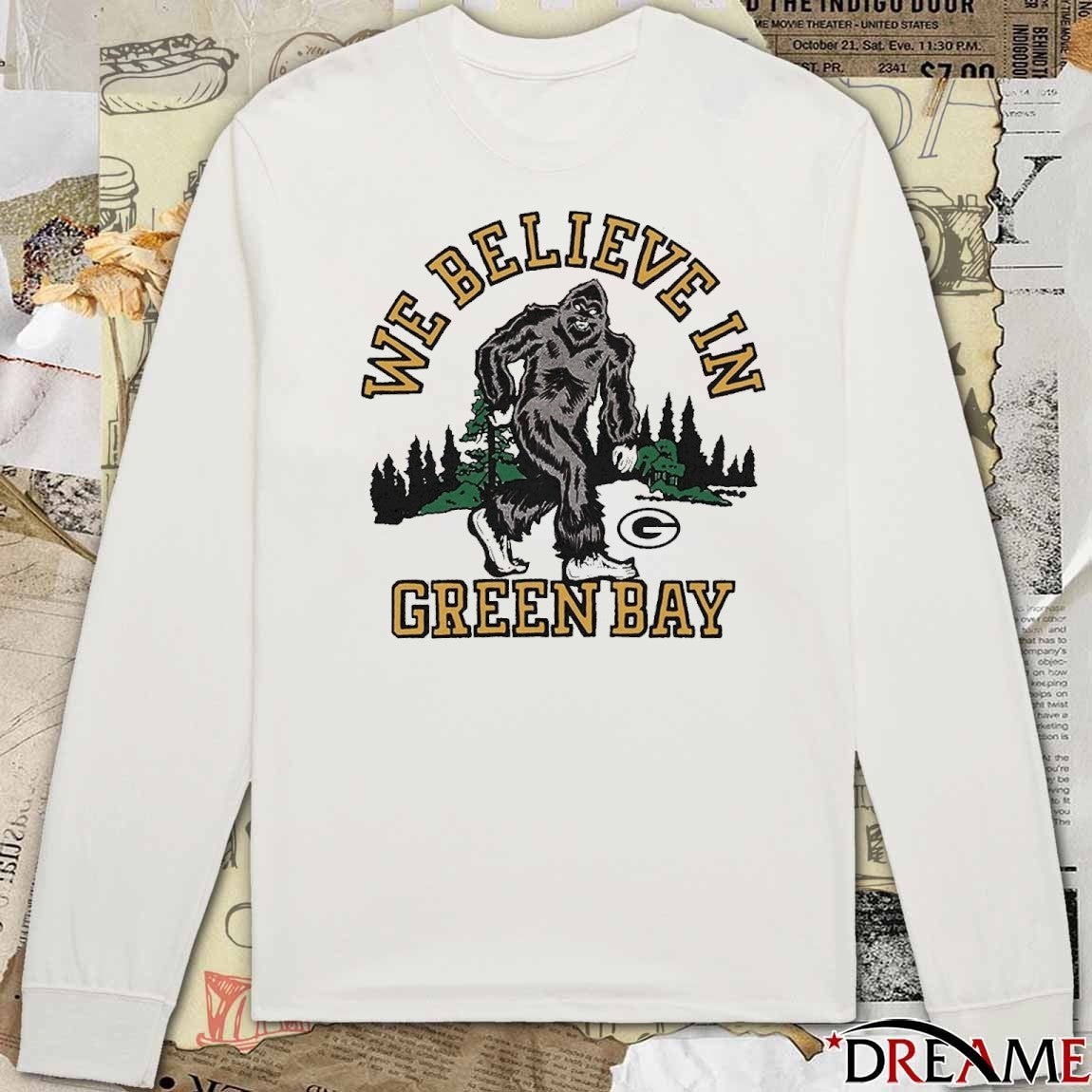 2025 Green Bay Packers Homage We Believe In Green Bay Bigfoot t-shirt