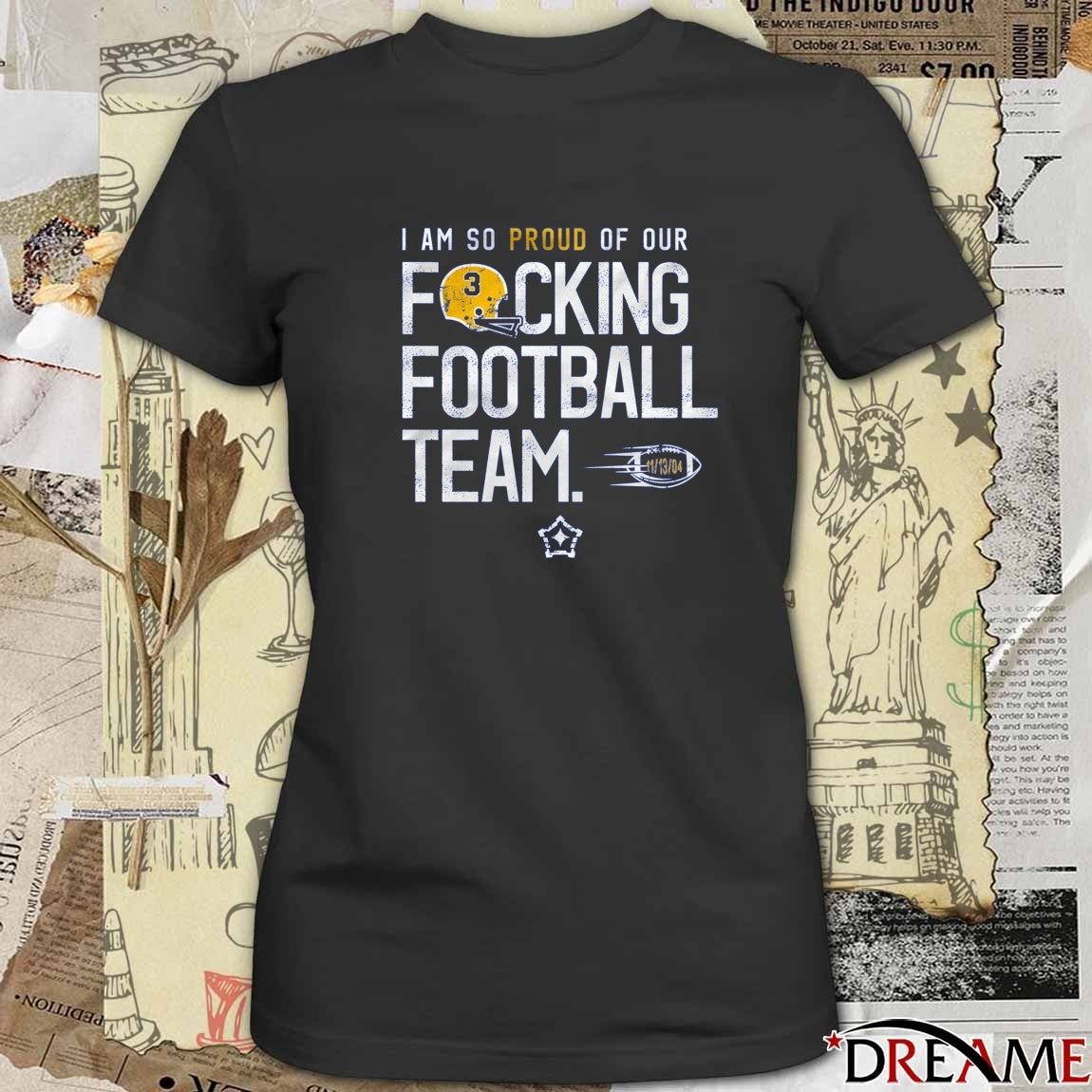 2025 I Am So Proud Of Our Fucking Football Team 11-13-04 Pittsburgh Panthers t-shirt