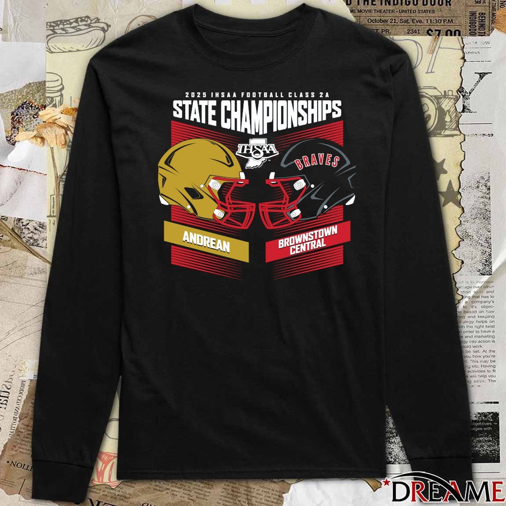 2025 IHSAA Football State Championships Andrean 59ers vs Brownstown Central Braves Head To Head Class 5A t-shirt