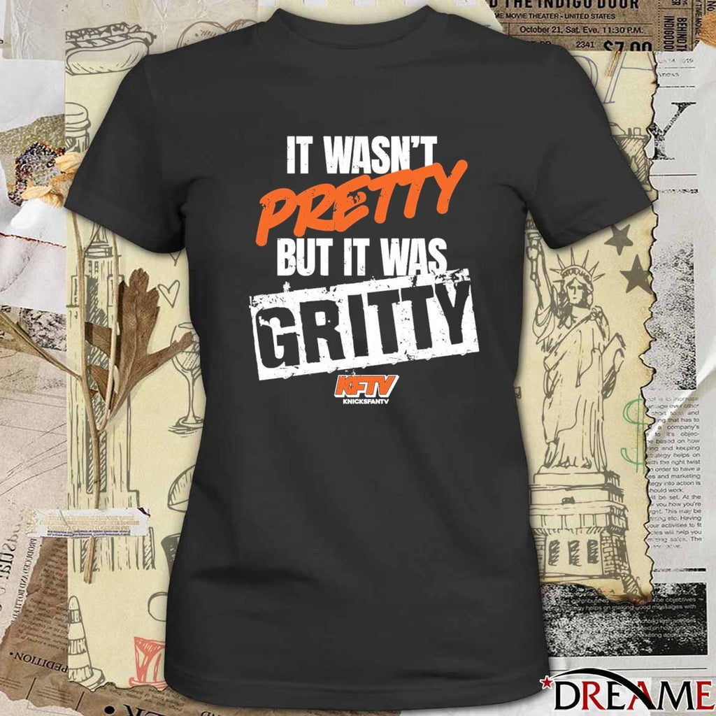 2025 It Wasn’t Pretty But It Was Gritty Knicks Fan TV t-shirt