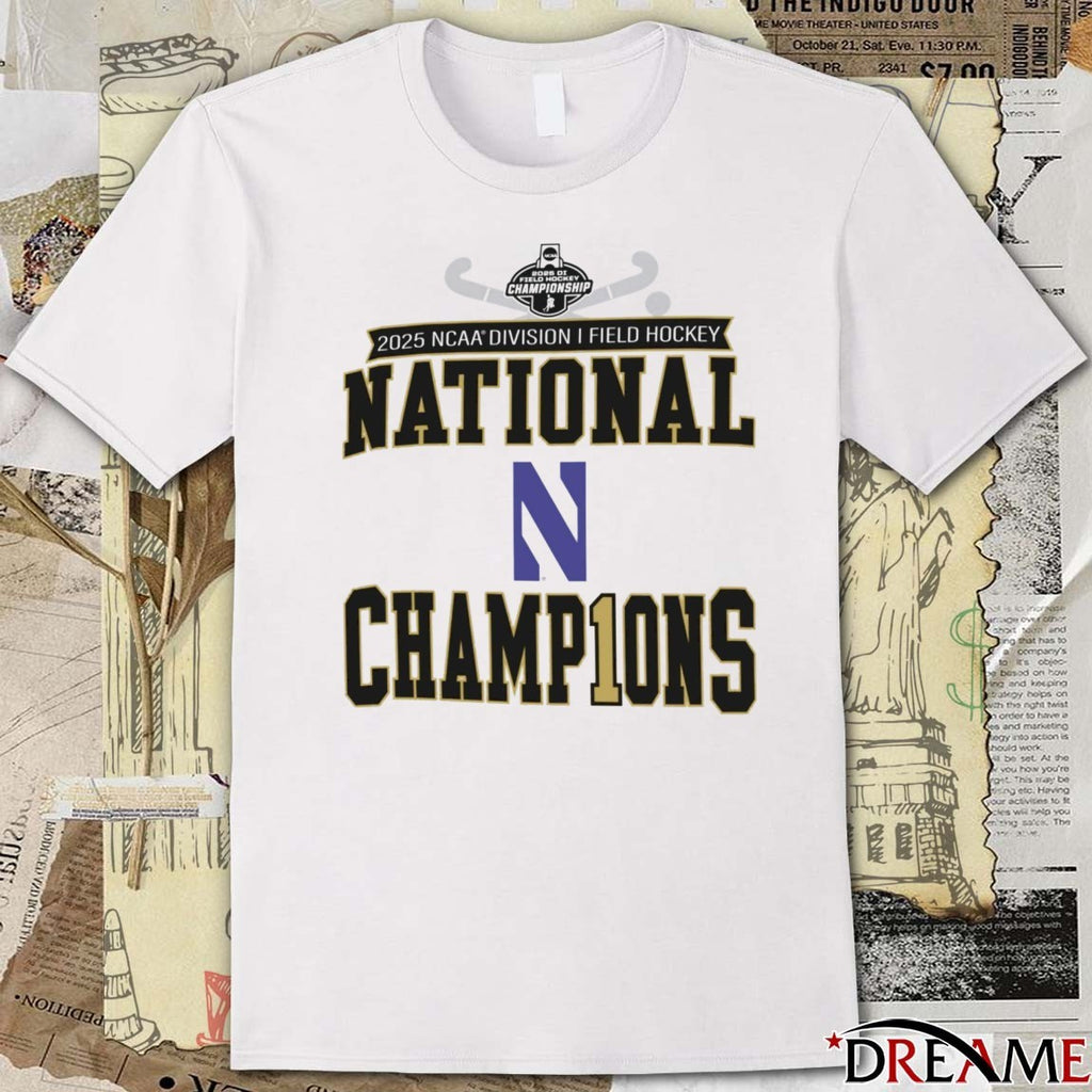 2025 NCAA Division I Field Hockey National Championship Champion Northwestern Wildcats t-shirt