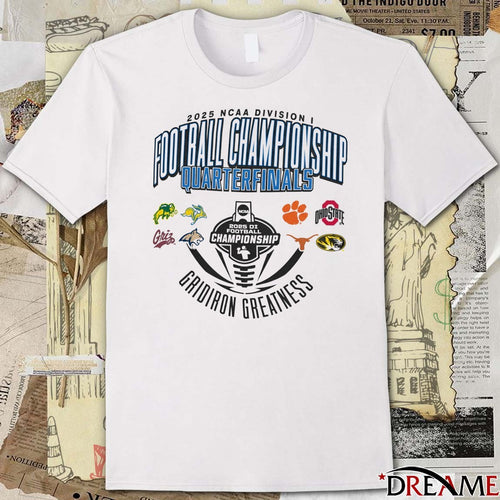 2025 NCAA Division I Football Championship Quarterfinals Gridiron Greatness t-shirt