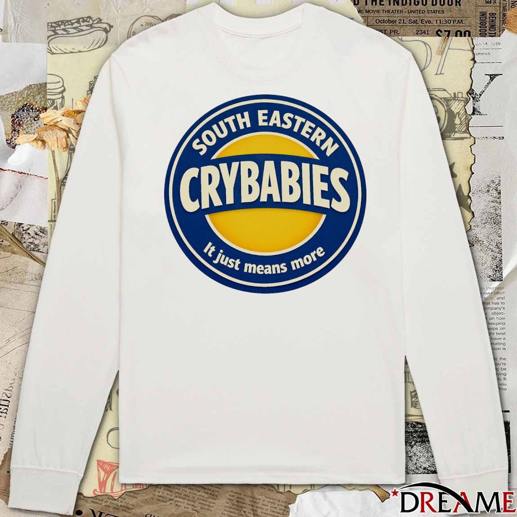2025 South Eastern Crybabies It Just Means More New Logo t-shirt