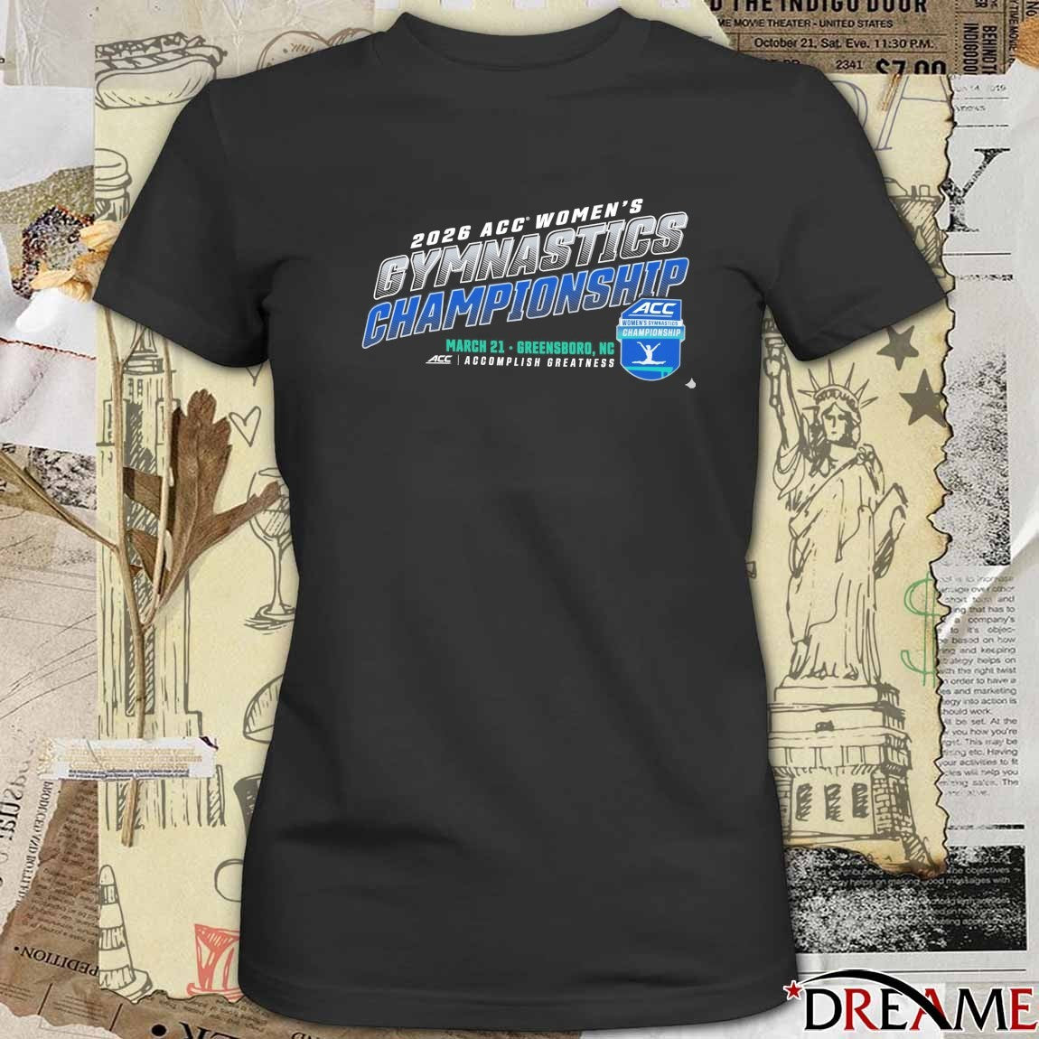 2026 ACC Women’s Gymnastics Championship March 21 2026 Greensboro, NC Accomplish Greatness t-shirt