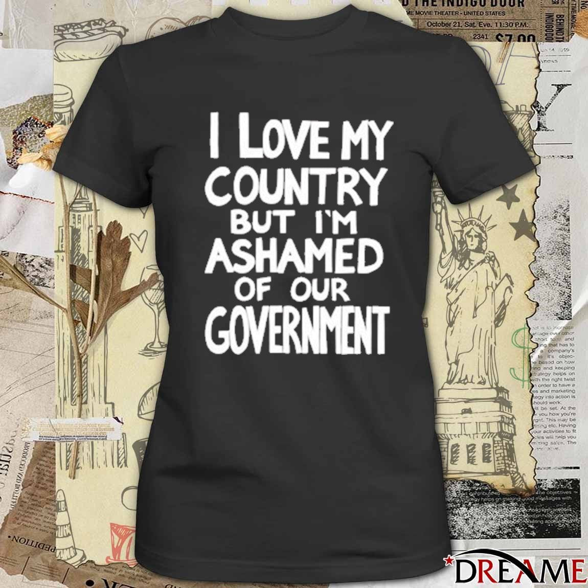 2026 Billie Eilish I Love My Country But I’m Ashamed Of Our Government t-shirt