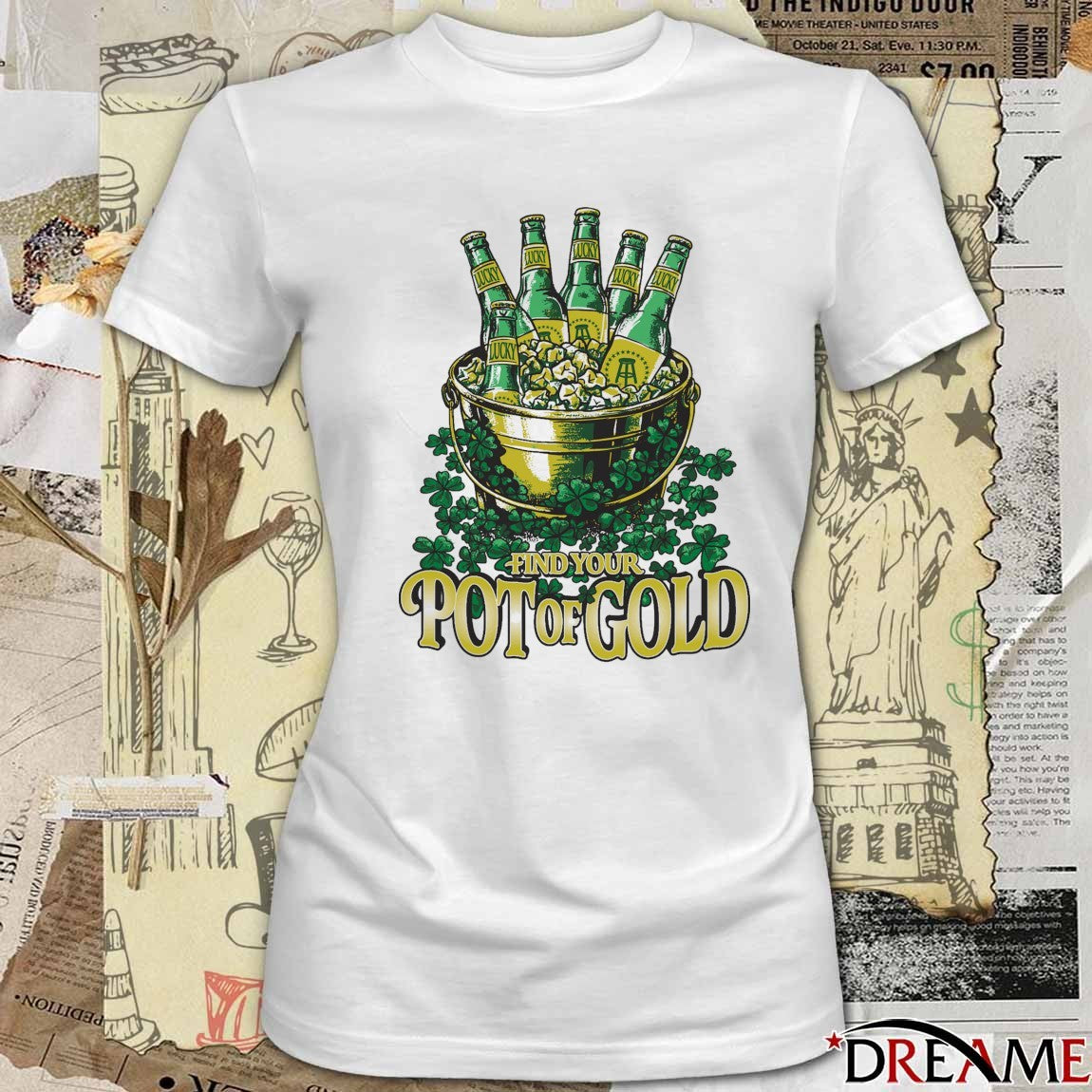 2026 Find Your Pot O’ Gold t-shirt