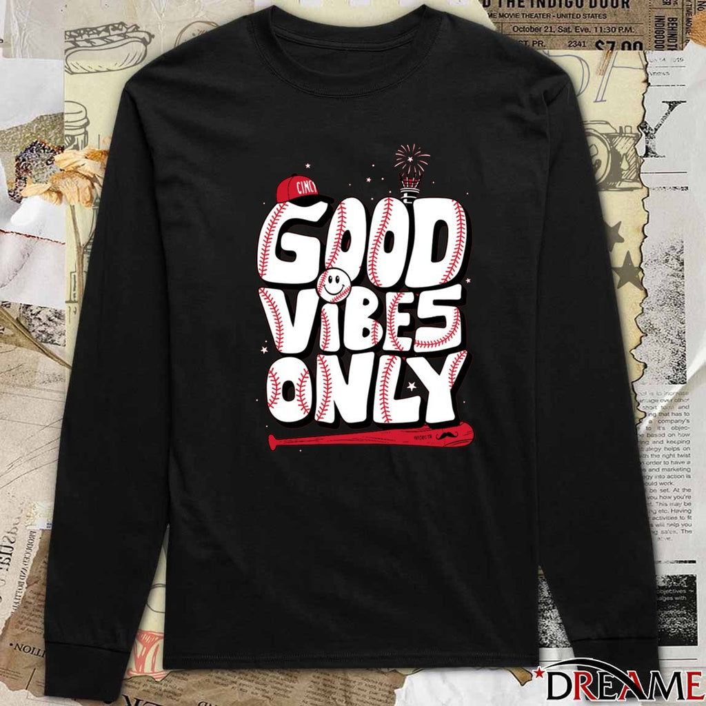2026 Good Vibes Only Cincinnati Baseball t-shirt
