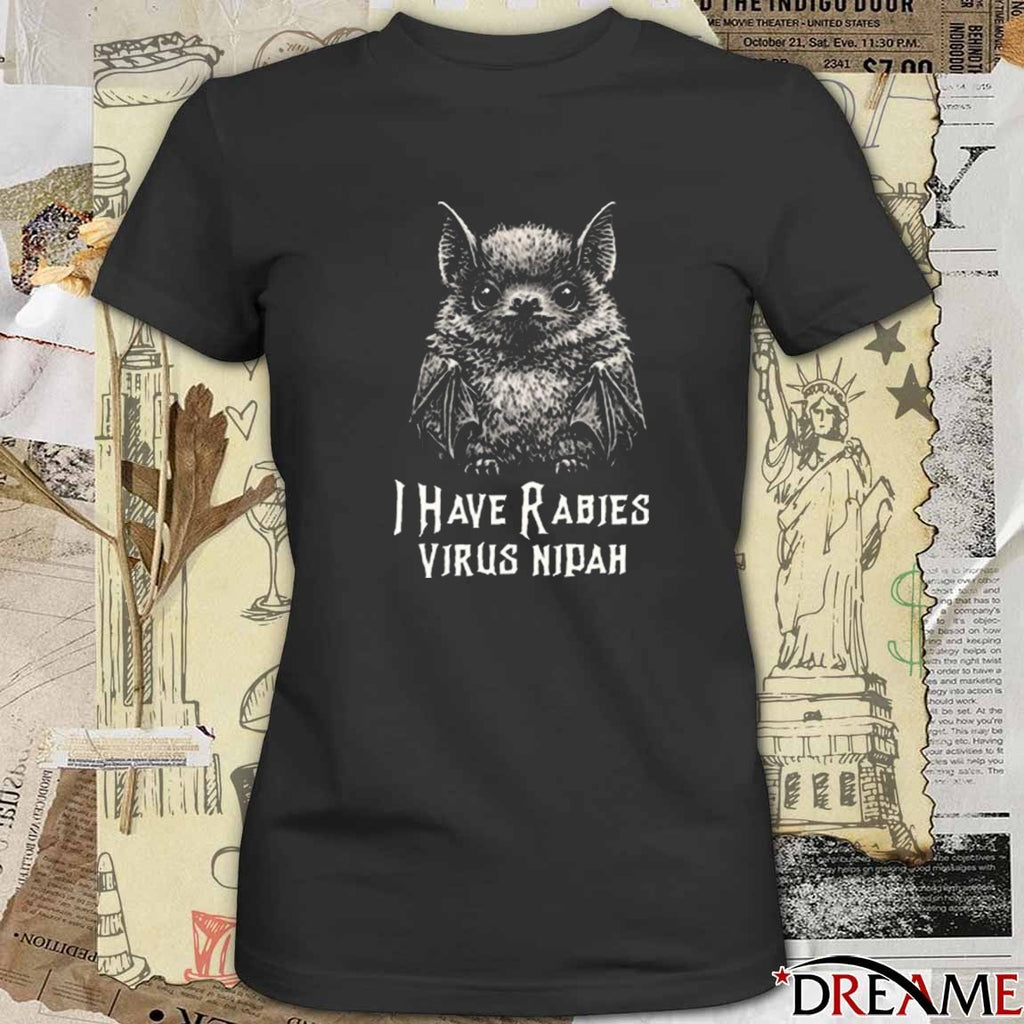 2026 I Have Rabies Bat Virus Nipah t-shirt