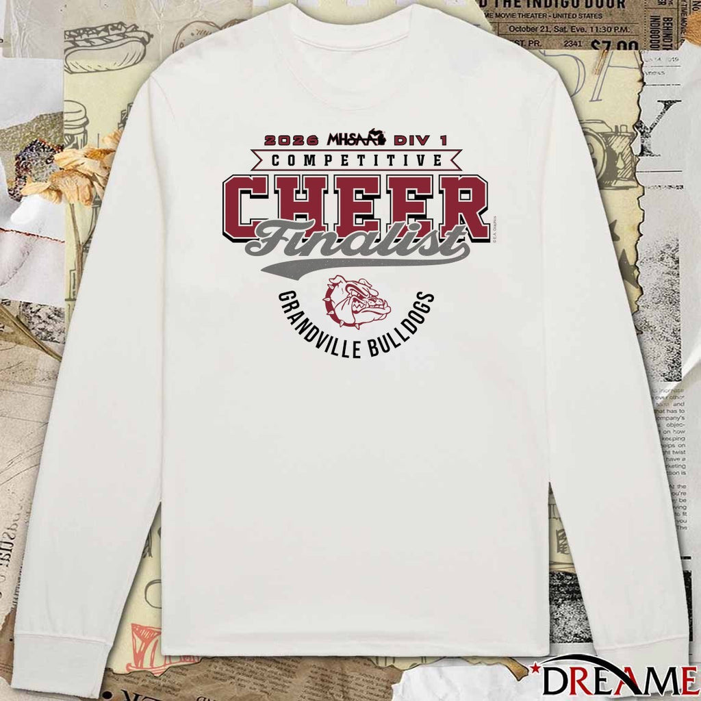 2026 MHSAA Competitive Cheer D1 Finalist Grandville Bulldogs t-shirt