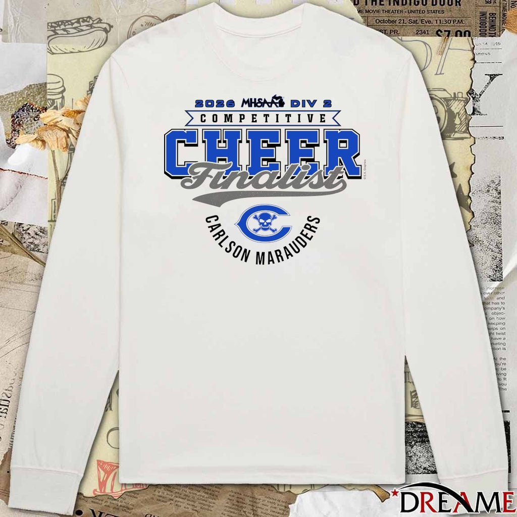 2026 MHSAA Competitive Cheer D2 Finalist Carlson Marauders t-shirt