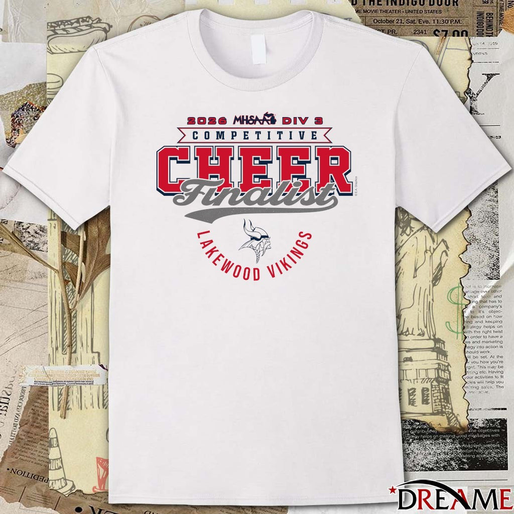 2026 MHSAA Competitive Cheer D3 Finalist Lakewood Vikings t-shirt